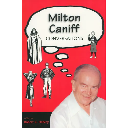 Milton Caniff: Conversations - Paperback