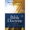 Bible Doctrine, Second Edition: Essential Teachings of the Christian Faith - Hardcover