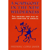 A Scapegoat in the New Wilderness: The Origins and Rise of Anti-Semitism in America - Paperback
