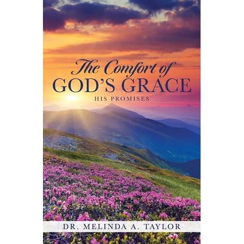 The Comfort of God's Grace: His Promises - Paperback