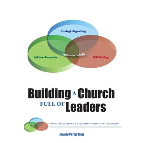 Building a Church Full of Leaders - Paperback