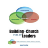 Building a Church Full of Leaders - Paperback