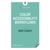 Color Accessibility Workflows - Paperback