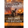 Bad Days for Bad Men: Smoke Jensen's American Justice - Mass Market Paperbound