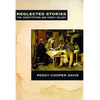 Neglected Stories: The Constitution and Family Values - Paperback