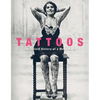 Tattoos: The Untold History of a Modern Art - Hardcover