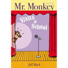Mr. Monkey Visits a School - Hardcover