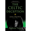 The Celtic Deception: A Jump in Time Novel, Book Two - Hardcover