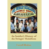 An Insider's History of the Swingin' Medallions - Hardcover