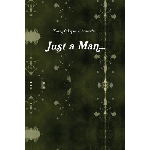 Just a Man...: What if i were just a Man... - Paperback