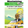 Maximizing Your Money as an Uber/Lyft Driver: Make More Money in Less Time - Paperback