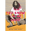 You Know I'm No Good - Hardcover