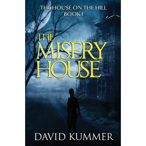 The Misery House: A gripping psychological thriller that will hook you on the series - Paperback