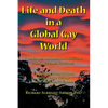 Life and Death in a Global Gay World: True Stories and In-person Interviews From a Hundred Countries - Paperback