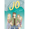Jo: An Adaptation of Little Women (Sort Of) - Paperback
