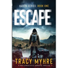 Escape: A Post-Apocalyptic Romantic Thriller - Paperback