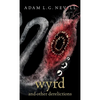 Wyrd and Other Derelictions - Hardcover
