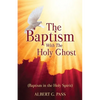 The Baptism with the Holy Ghost (Baptism in the Holy Spirit) - Paperback