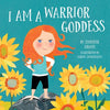 I Am a Warrior Goddess - Board Book