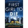 First Girl to Die: A completely gripping crime thriller - Paperback