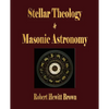 Stellar Theology and Masonic Astronomy - Paperback