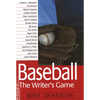 Baseball: The Writer's Game - Paperback
