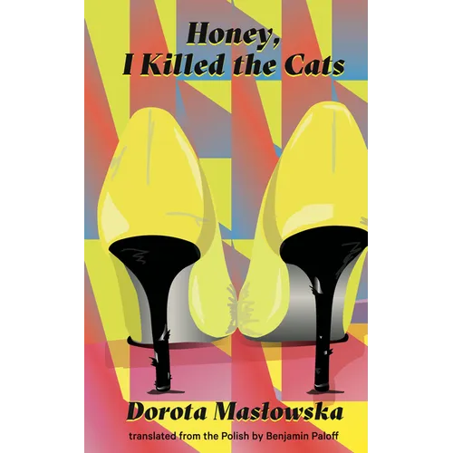 Honey, I Killed the Cats - Paperback