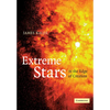Extreme Stars: At the Edge of Creation - Paperback