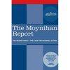 The Moynihan Report: The Negro Family - The Case for National Action - Paperback