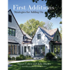 First Additions: Strategies for Adding on - Hardcover