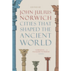 Cities That Shaped the Ancient World - Paperback