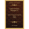 Letters Of Terry Finnegan V1: Author Of Several Imaginary Works (1863) - Paperback