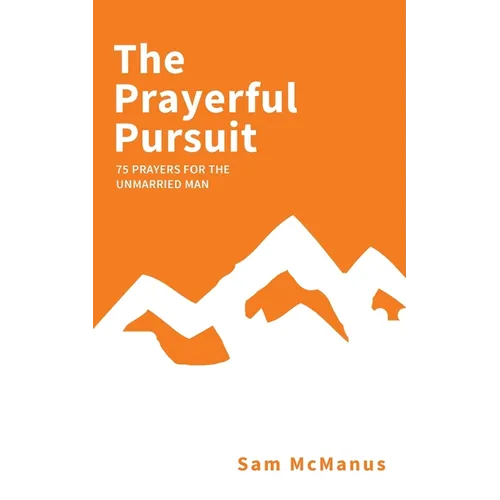 The Prayerful Pursuit - Paperback