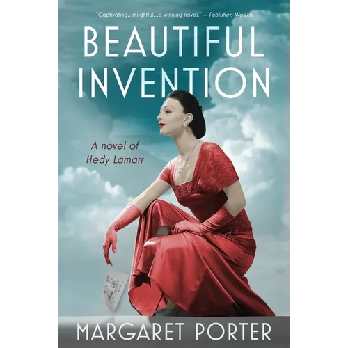 Beautiful Invention: A Novel of Hedy Lamarr - Paperback