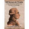 Of Errors & Truth: Man Restored to the Universal Principle of Knowledge - Hardcover