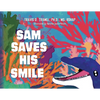 Sam Saves His Smile - Paperback