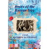 Roots of the Banyan Tree - Paperback