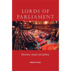 Lords of Parliament: Manners, Rituals and Politics - Paperback