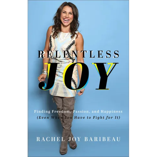 Relentless Joy - Hardcover