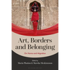 Art, Borders and Belonging: On Home and Migration - Paperback