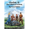 Cleelok II: The Cabal of Lochom - Hardcover