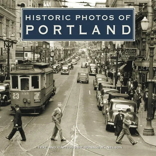 Historic Photos of Portland - Hardcover