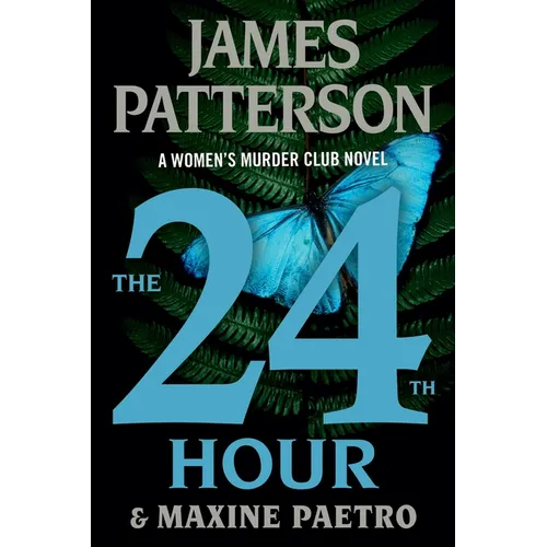 The 24th Hour: A Women's Murder Club Thriller - Paperback