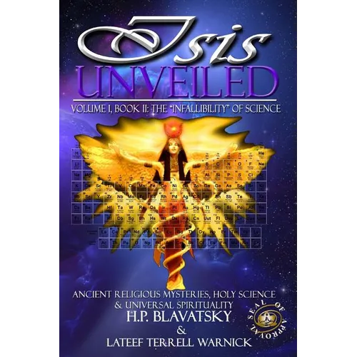 Isis Unveiled: Ancient Religious Mysteries, Holy Science & Universal Spirituality (Book II) - Paperback