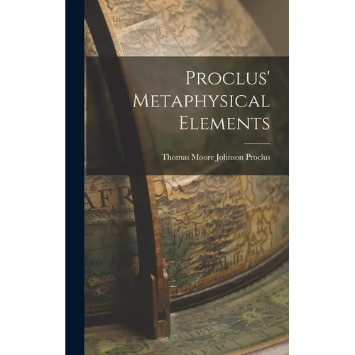 Proclus' Metaphysical Elements - Hardcover