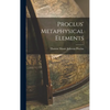 Proclus' Metaphysical Elements - Hardcover