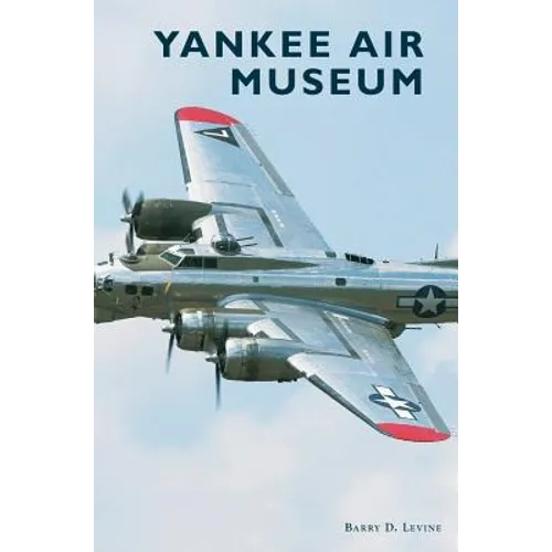Yankee Air Museum - Hardcover