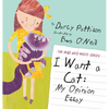 I Want a Cat: My Opinion Essay - Hardcover