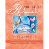 The Joy of Ritual: Spiritual Recipies to Celebrate Milestones, Ease Transitions, and Make Every Day Sacred - Hardcover