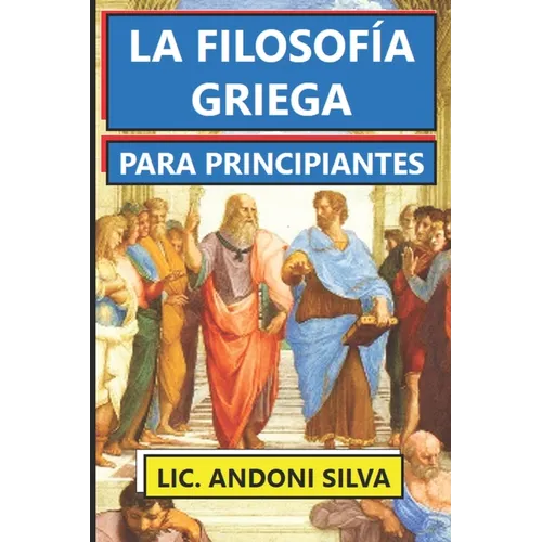 La Filosofía Griega Para Principiantes - Paperback